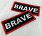 "Brave" Red, Black, & White, Iron-on Embroidered Patch, Statement Patch, Size 3"x1.75" inches